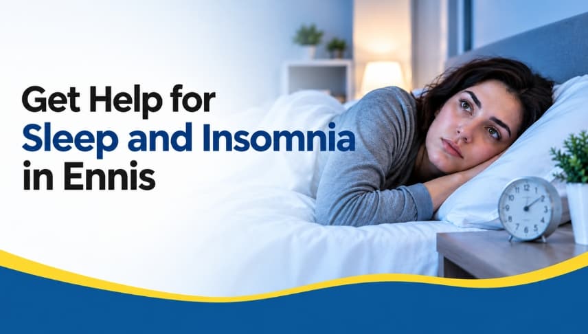 Sleep and Insomnia Treatment in Ennis